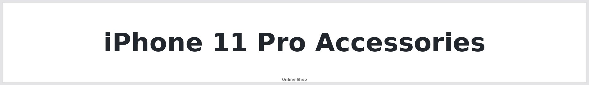iPhone 11 Pro Accessories - Repair Mate® Online Shop