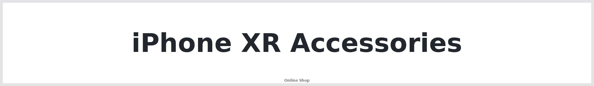 iPhone XR Accessories - Repair Mate® Online Shop