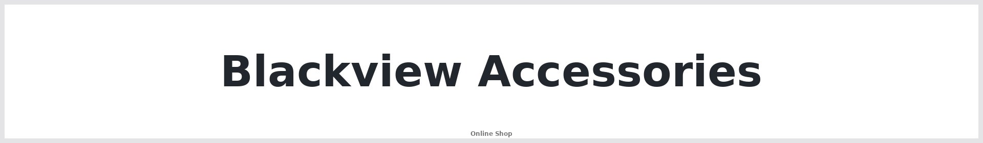 Blackview Accessories Australia | Buy Online | Repair Mate