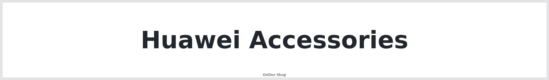 Huawei Accessories Australia | Buy Online | Repair Mate