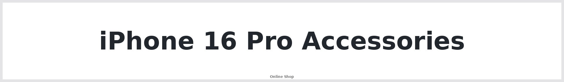 iPhone 16 Pro Accessories Australia - Repair Mate®