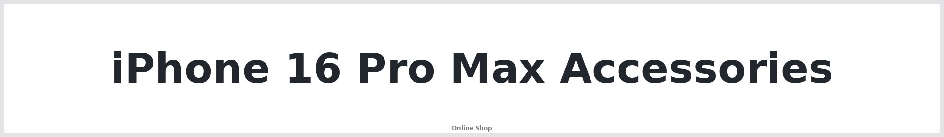 iPhone 16 Pro Max Accessories Australia - Repair Mate®