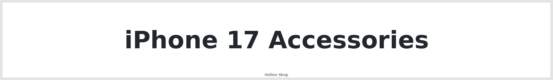 Buy iPhone 17 Accessories at Repair Mate® Online Shop