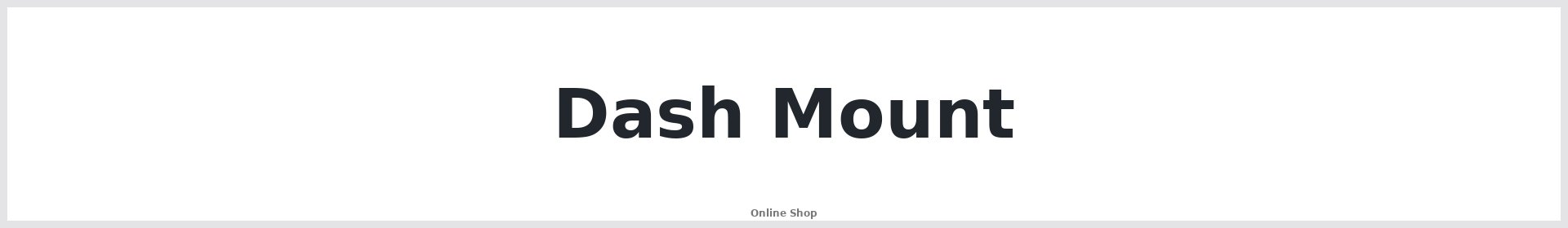 Dash Mount Australia | Buy Online | Repair Mate