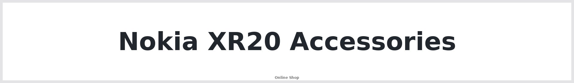 Nokia XR20 Accessories Australia