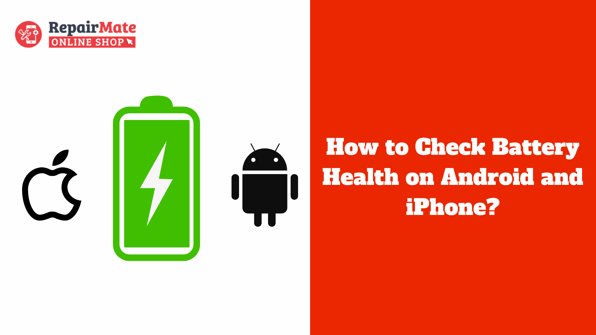 How to Check Battery Health on Android and iPhone